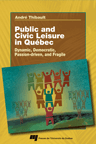 Public and Civil Leisure in Quebec